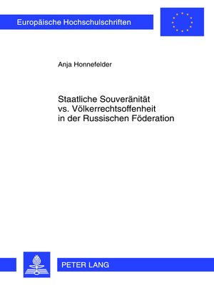 cover image of Staatliche Souveraenitaet vs. Voelkerrechtsoffenheit in der Russischen Foederation